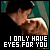 2.19 I Only Have Eyes For You